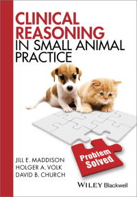 Cover image: Clinical Reasoning in Small Animal Practice 1st edition 9781118741757