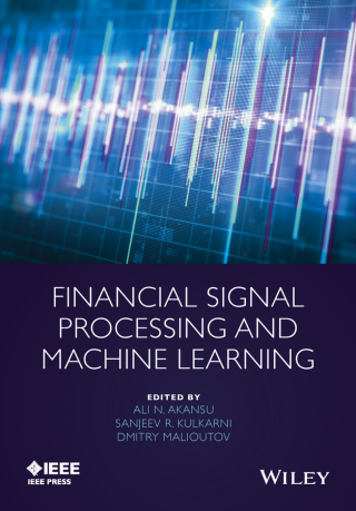 Cover image: Financial Signal Processing and Machine Learning 1st edition 9781118745670