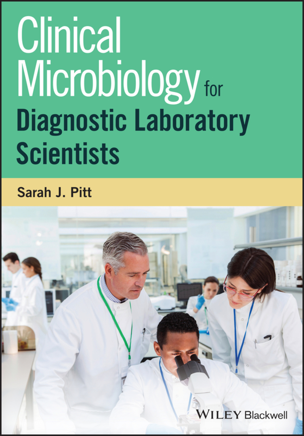 Clinical Microbiology for Diagnostic Laboratory Scientists 1st Edition