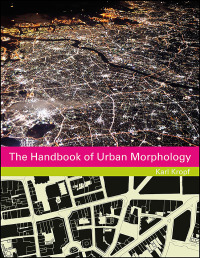 صورة الغلاف: The Handbook of Urban Morphology 1st edition 9781118747698