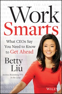 Cover image: Work Smarts: What CEOs Say You Need To Know to Get Ahead 1st edition 9781118744673