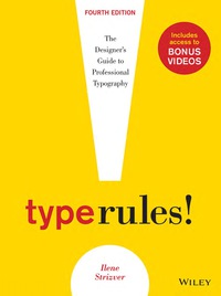 Cover image: Type Rules: The Designer's Guide to Professional Typography 4th edition 9781118454053