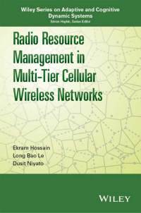 صورة الغلاف: Radio Resource Management in Multi-Tier Cellular Wireless Networks 1st edition 9781118502679