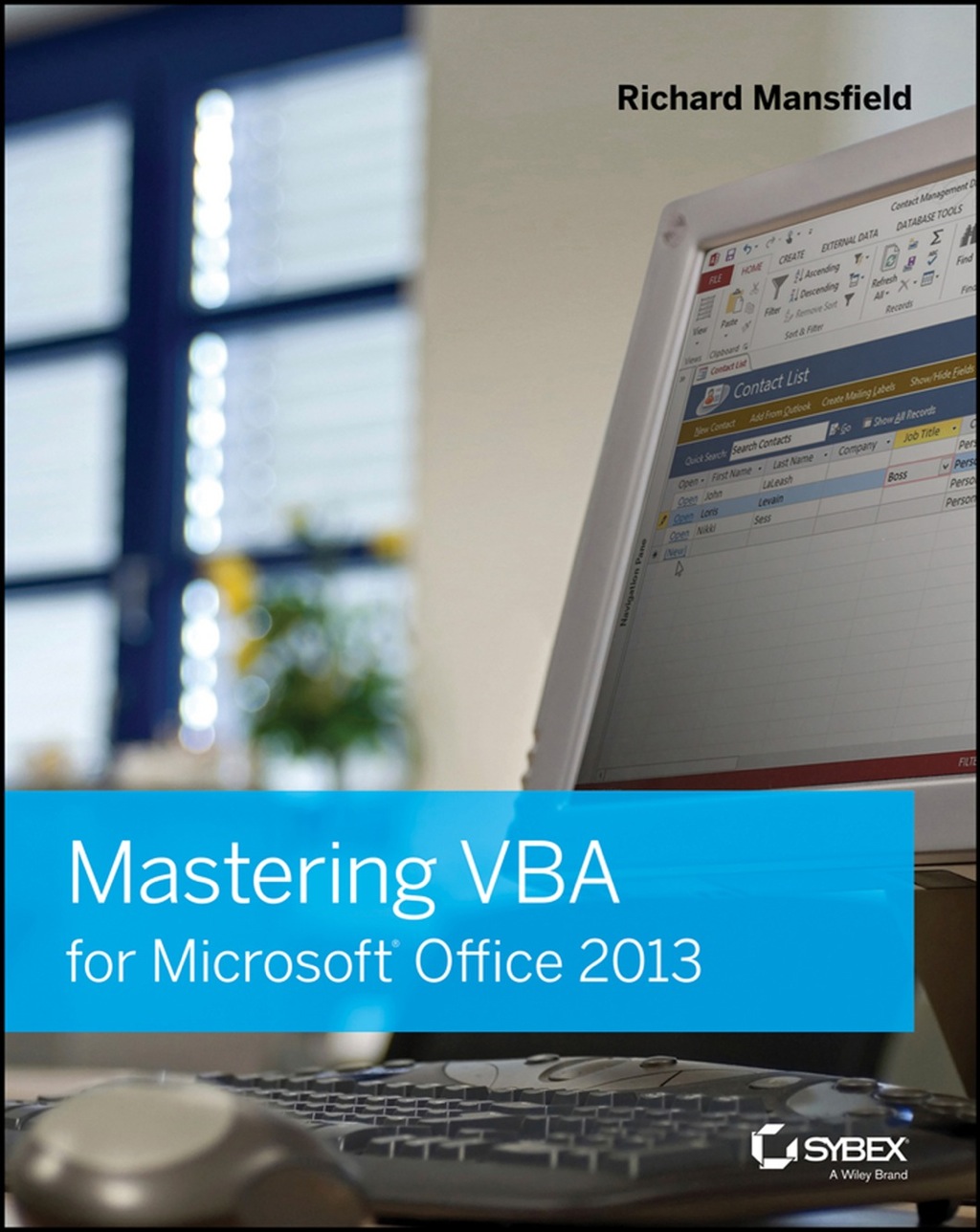 Mastering VBA for Microsoft Office 2013 2nd Edition