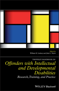Cover image: The Wiley Handbook on Offenders with Intellectual and Developmental Disabilities: Research, Training, and Practice 1st edition 9781118753101