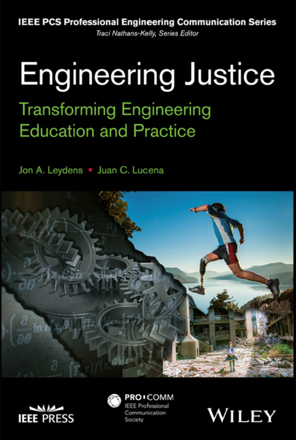 Engineering Justice: Transforming Engineering Education and Practice 1st Edition