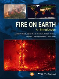 Cover image: Fire on Earth: An Introduction 1st edition 9781119953562