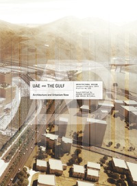 Imagen de portada: UAE and the Gulf: Architecture and Urbanism Now 1st edition 9781118759066