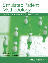 Titelbild: Simulated Patient Methodology: Theory, Evidence and Practice 1st edition 9781118761007