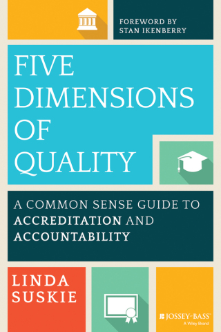 Cover image: Five Dimensions of Quality: A Common Sense Guide to Accreditation and Accountability 1st edition 9781118761571