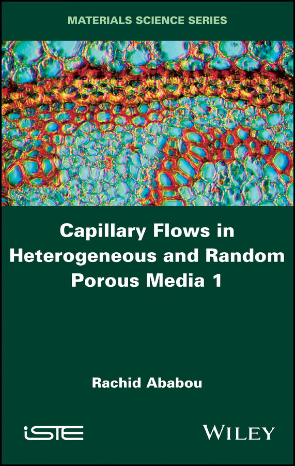 Capillary Flows in Heterogeneous and Random Porous Media 1st Edition