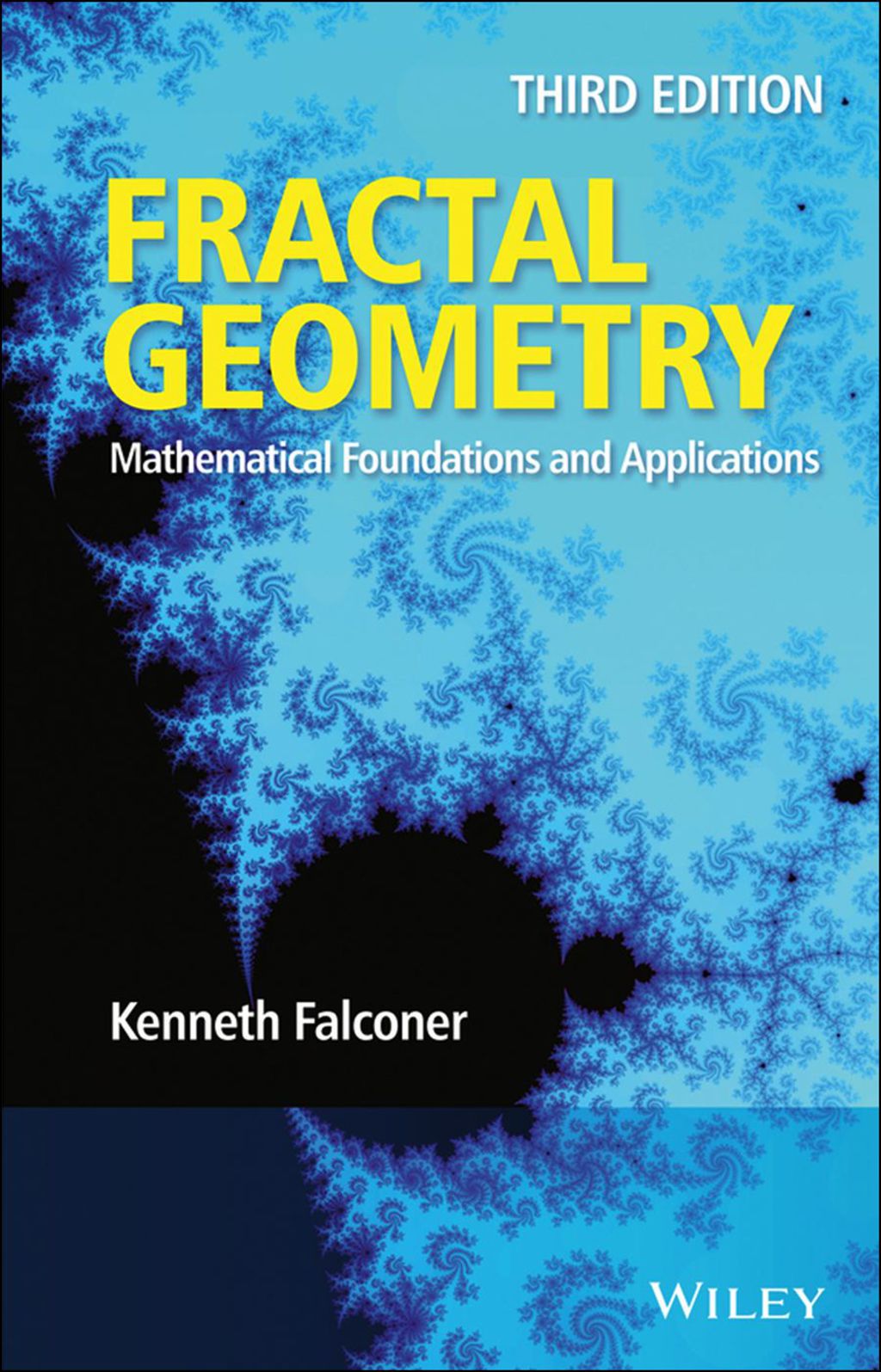 Fractal Geometry: Mathematical Foundations and Applications 3rd Edition