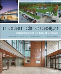 Omslagafbeelding: Modern Clinic Design: Strategies for an Era of Change 1st edition 9781118765067