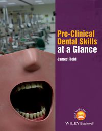 Cover image: Pre-Clinical Dental Skills at a Glance 1st edition 9781118766675