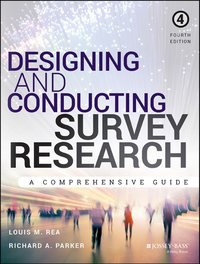 Cover image: Designing and Conducting Survey Research: A Comprehensive Guide 4th edition 9781118767030
