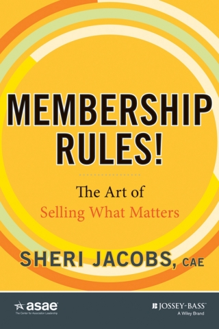 Cover image: Membership Rules! The Art of Selling What Matters 1st edition 9781118767177
