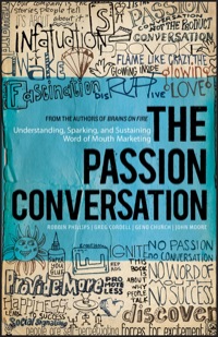 Cover image: The Passion Conversation: Understanding, Sparking, and Sustaining Word of Mouth Marketing 1st edition 9781118533338