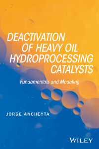 Imagen de portada: Deactivation of Heavy Oil Hydroprocessing Catalysts 1st edition 9781118769843