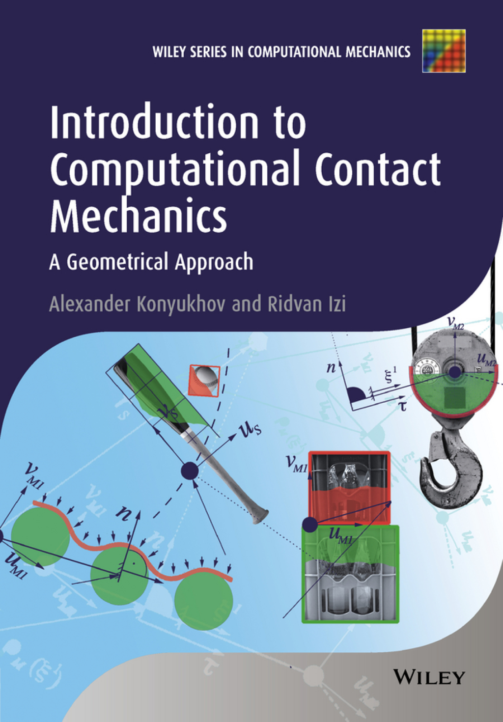 Introduction to Computational Contact Mechanics: A Geometrical Approach A Geometrical Approach 1st Edition
