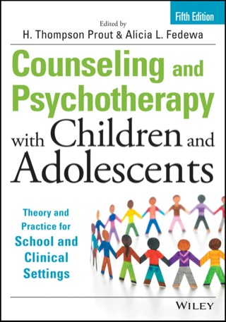 Cover image: Counseling and Psychotherapy with Children and Adolescents: Theory and Practice for School and Clinical Settings 5th edition 9781118772683
