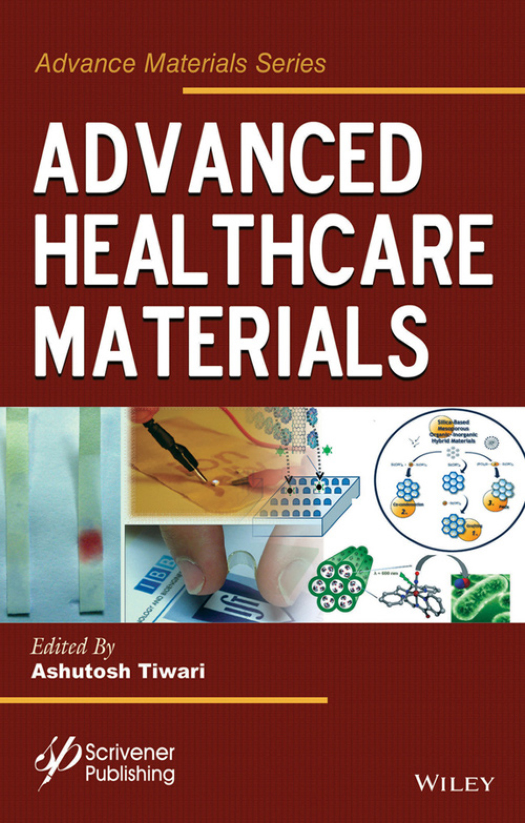 Advanced Healthcare Materials 1st Edition
