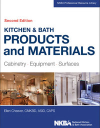 Omslagafbeelding: Kitchen & Bath Products and Materials: Cabinetry, Equipment, Surfaces 2nd edition 9781118775288