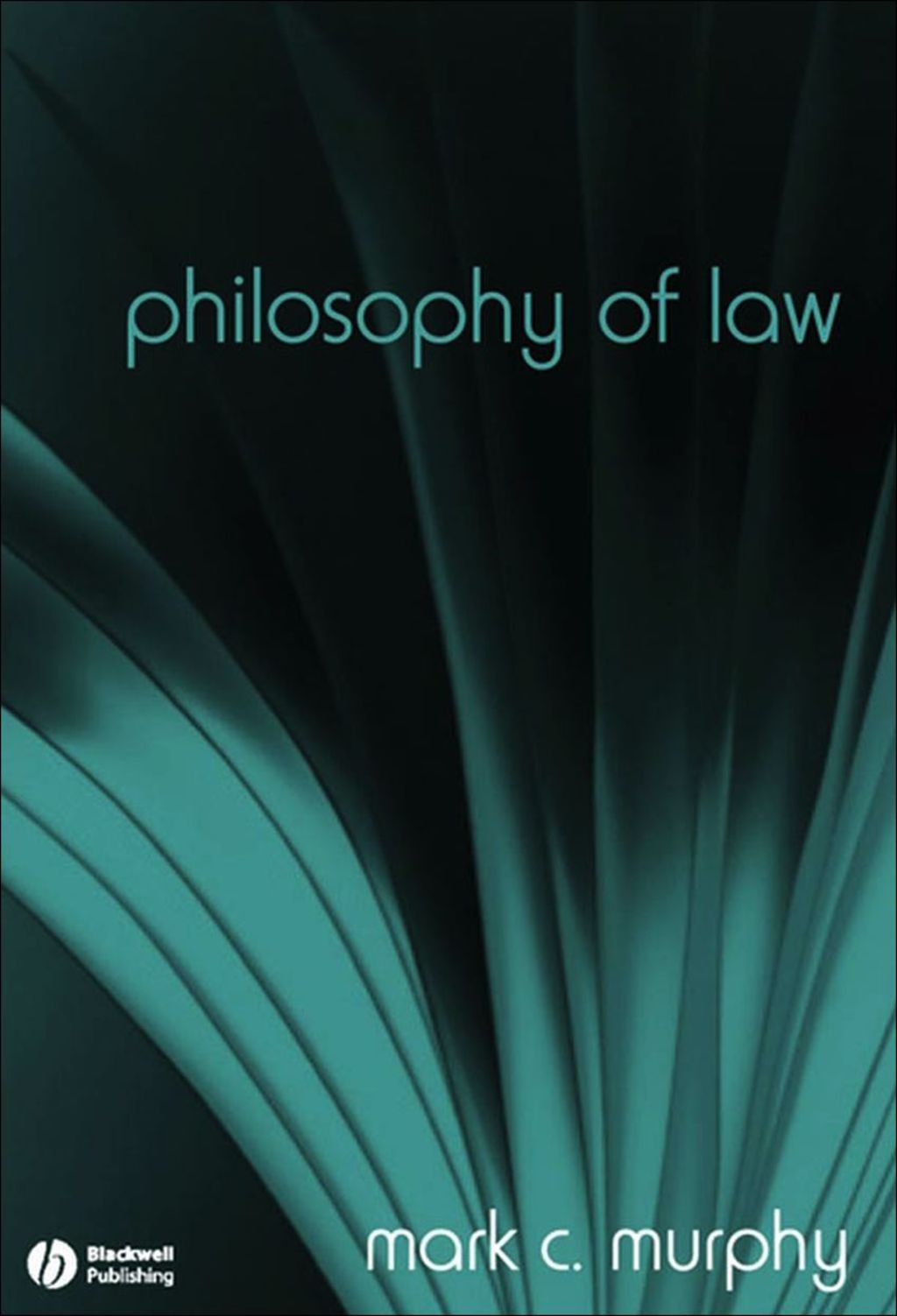 Philosophy of Law: The Fundamentals 1st Edition