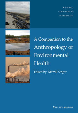 Cover image: A Companion to the Anthropology of Environmental Health 1st edition 9781118786994