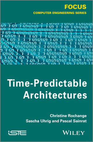Cover image: Time-Predictable Architectures 1st edition 9781848215931