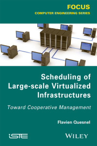 صورة الغلاف: Scheduling of Large-scale Virtualized Infrastructures 1st edition 9781848216204