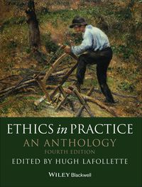Cover image: Ethics in Practice: An Anthology 4th edition 9780470671832