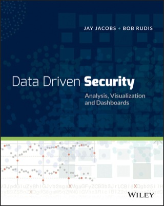 Cover image: Data-Driven Security: Analysis, Visualization and Dashboards 1st edition 9781118793725