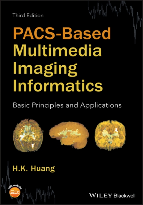 PACS-Based Multimedia Imaging Informatics: Basic Principles and Applications, 3rd Edition - FULL INSTANT DOWNLOAD | PDF DOCX EPUB