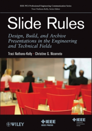 Cover image: Slide Rules: Design, Build, and Archive Presentations in the Engineering and Technical Fields 1st edition 9781118002964