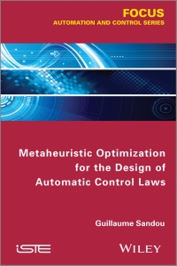 Cover image: Metaheuristic Optimization for the Design of Automatic Control Laws 1st edition 9781848215900