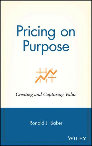Cover image: Pricing on Purpose: Creating and Capturing Value 9780471729808