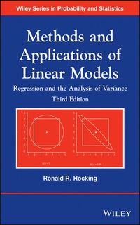 Cover image: Methods and Applications of Linear Models: Regression and the Analysis of Variance 3rd edition 9781118329504