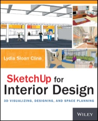 Cover image: SketchUp for Interior Design: 3D Visualizing, Designing, and Space Planning 1st edition 9781118627693