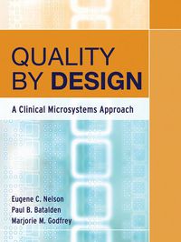 Cover image: Quality By Design: A Clinical Microsystems Approach 1st edition 9780787978983