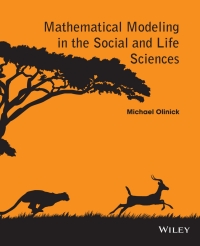 Titelbild: Mathematical Modeling in the Social and Life Sciences 1st edition 9781118642696