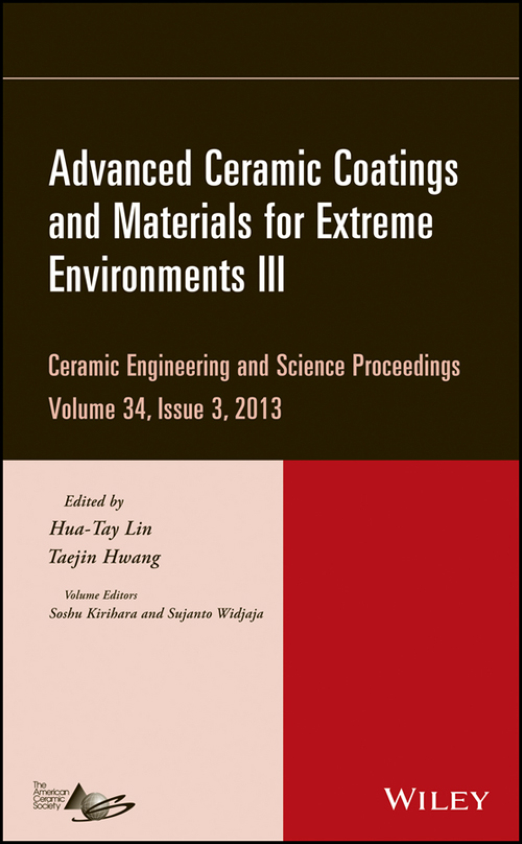 Advanced Ceramic Coatings and Materials for Extreme Environments III Ceramic Engineering and Science Proceedings, Volume 34 Issue 3 1st Edition