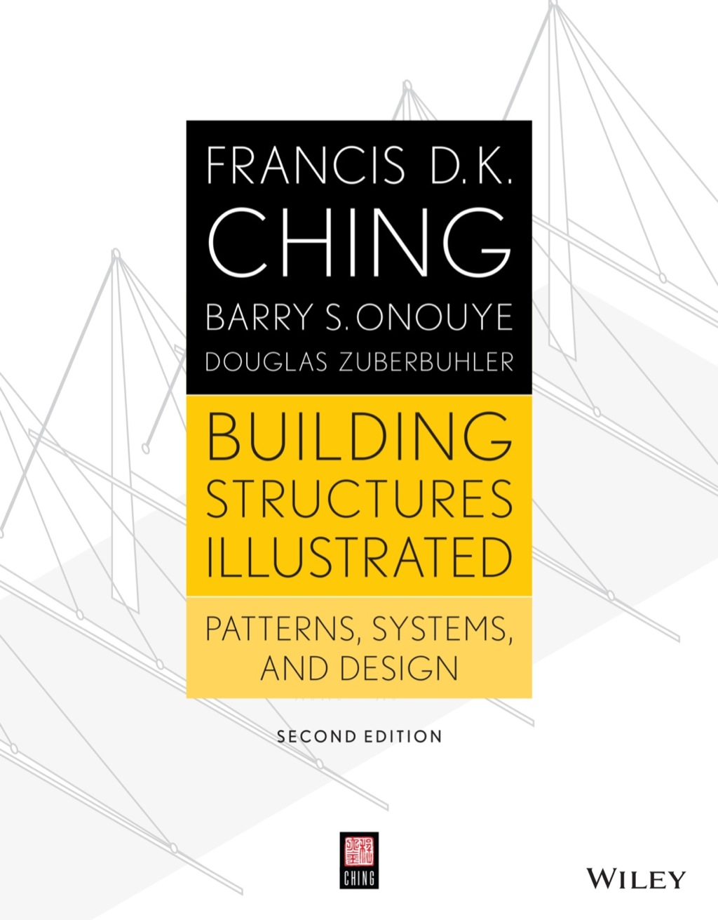 Building Structures Illustrated: Patterns, Systems, and Design 2nd Edition
