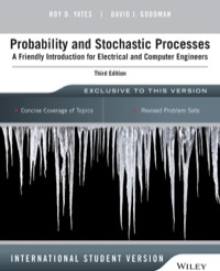 Cover image: Probability and Stochastic Processes: A Friendly Introduction for Electrical and Computer Engineers, International Student Version 3rd edition 9781118808719