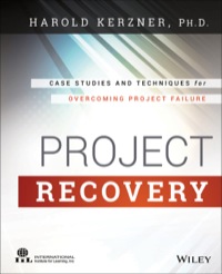 صورة الغلاف: Project Recovery: Case Studies and Techniques for Overcoming Project Failure 1st edition 9781118809198