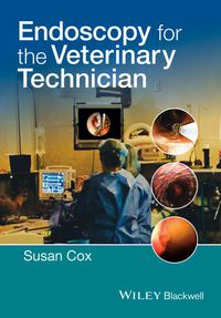 Cover image: Endoscopy for the Veterinary Technician 1st edition 9781118434451