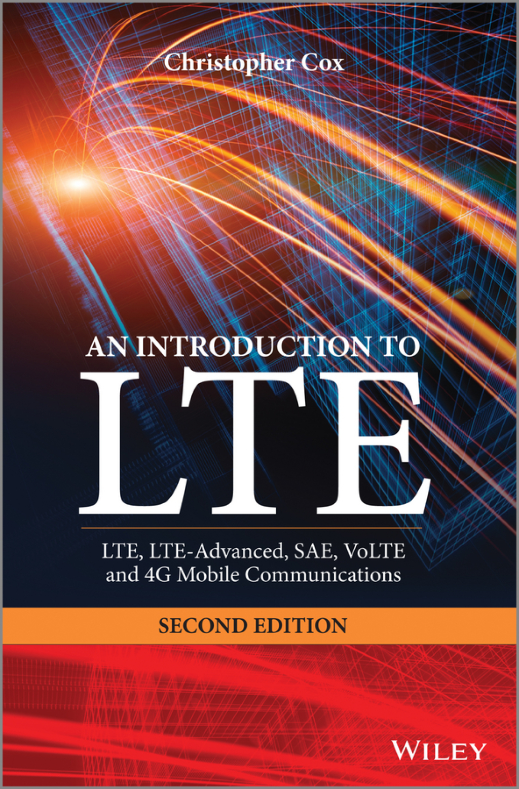 An Introduction to LTE LTE, LTE-Advanced, SAE, VoLTE and 4G Mobile Communications 2nd Edition