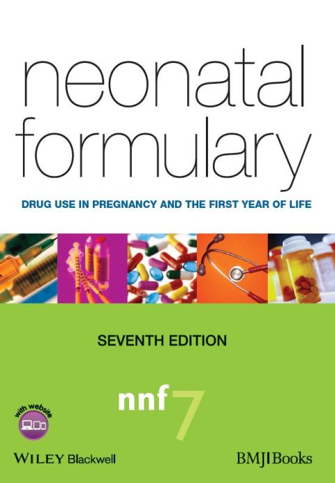 Neonatal Formulary: Drug Use in Pregnancy and the First Year of Life, 7th Edition - FULL INSTANT DOWNLOAD | PDF DOCX EPUB