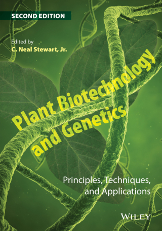 Cover image: Plant Biotechnology and Genetics: Principles, Techniques, and Applications 2nd edition 9781118820124