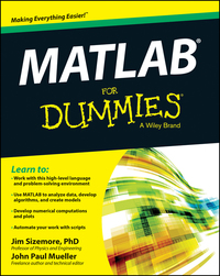 Cover image: MATLAB For Dummies 1st edition 9781118820100