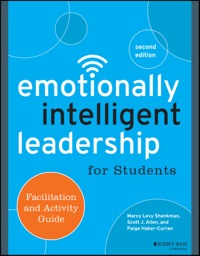 Cover image: Emotionally Intelligent Leadership for Students: Facilitation and Activity Guide 2nd edition 9781118821770